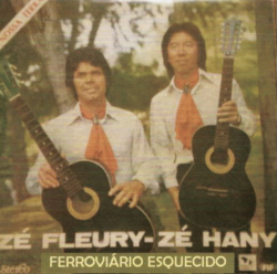 Zé Fleury e Zé Hany - Ferroviário Esquecido